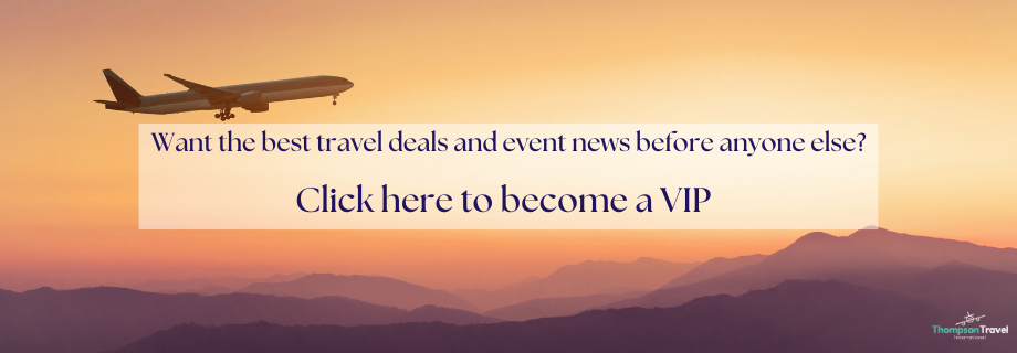 Become a Thompson Travel International VIP